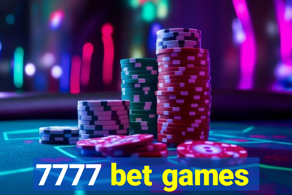 7777 bet games